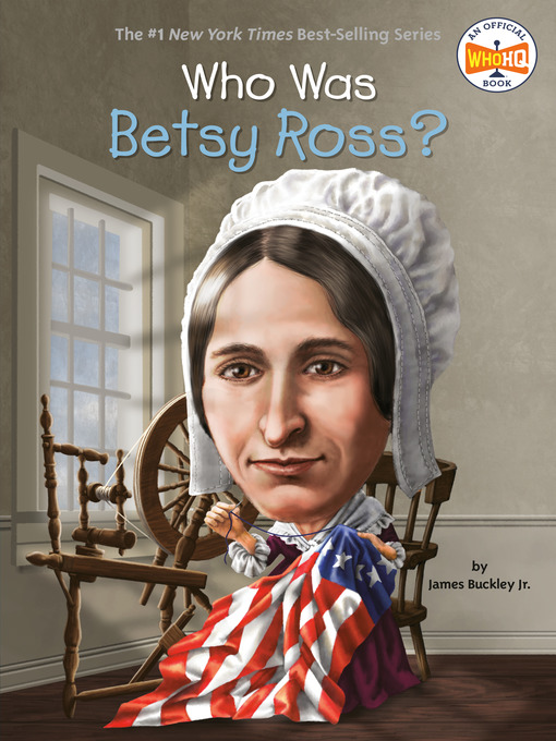 Title details for Who Was Betsy Ross? by James Buckley, Jr. - Wait list